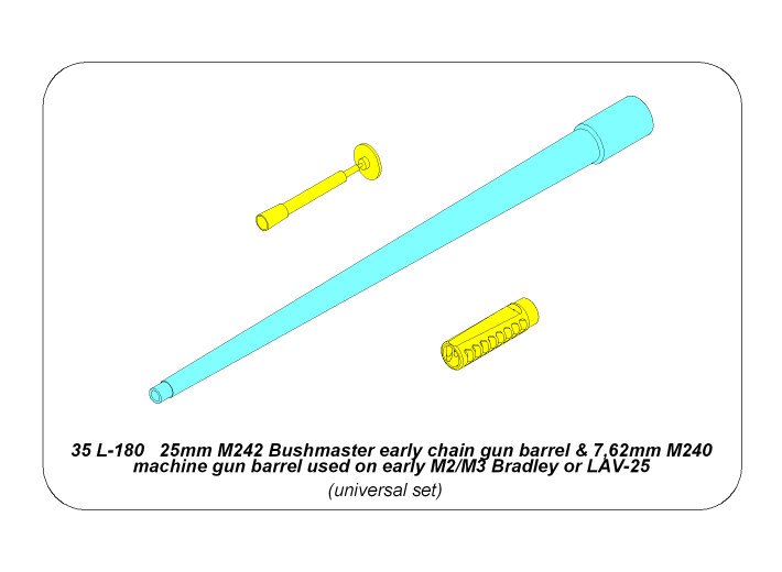 ABR-35-L-180  Дополнения для  25mm M242 Bushmaster early chain gun barrel & 7,62mm M240 machine gun barrel used on early M2/M3 Bradley or LAV-25 универсальный набор 1/35